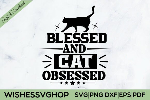 Blessed and Cat Obsessed SVG PNG Free Review