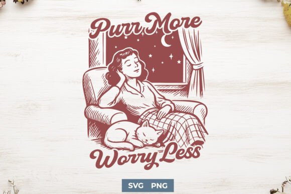 Purr More Worry Less SVG Retro Cat Lady Review
